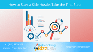 How to Start a Side Hustle: Take the First Step