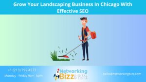 Grow Your Landscaping Business In Chicago With Effective SEO