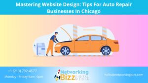 Mastering Website Design: Tips For Auto Repair Businesses In Chicago