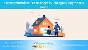 Custom Websites For Realtors in Chicago: A Beginner’s Guide