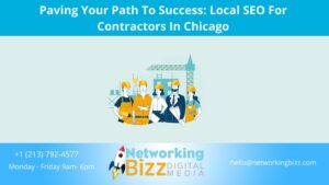 Paving Your Path To Success: Local SEO For Contractors In Chicago
