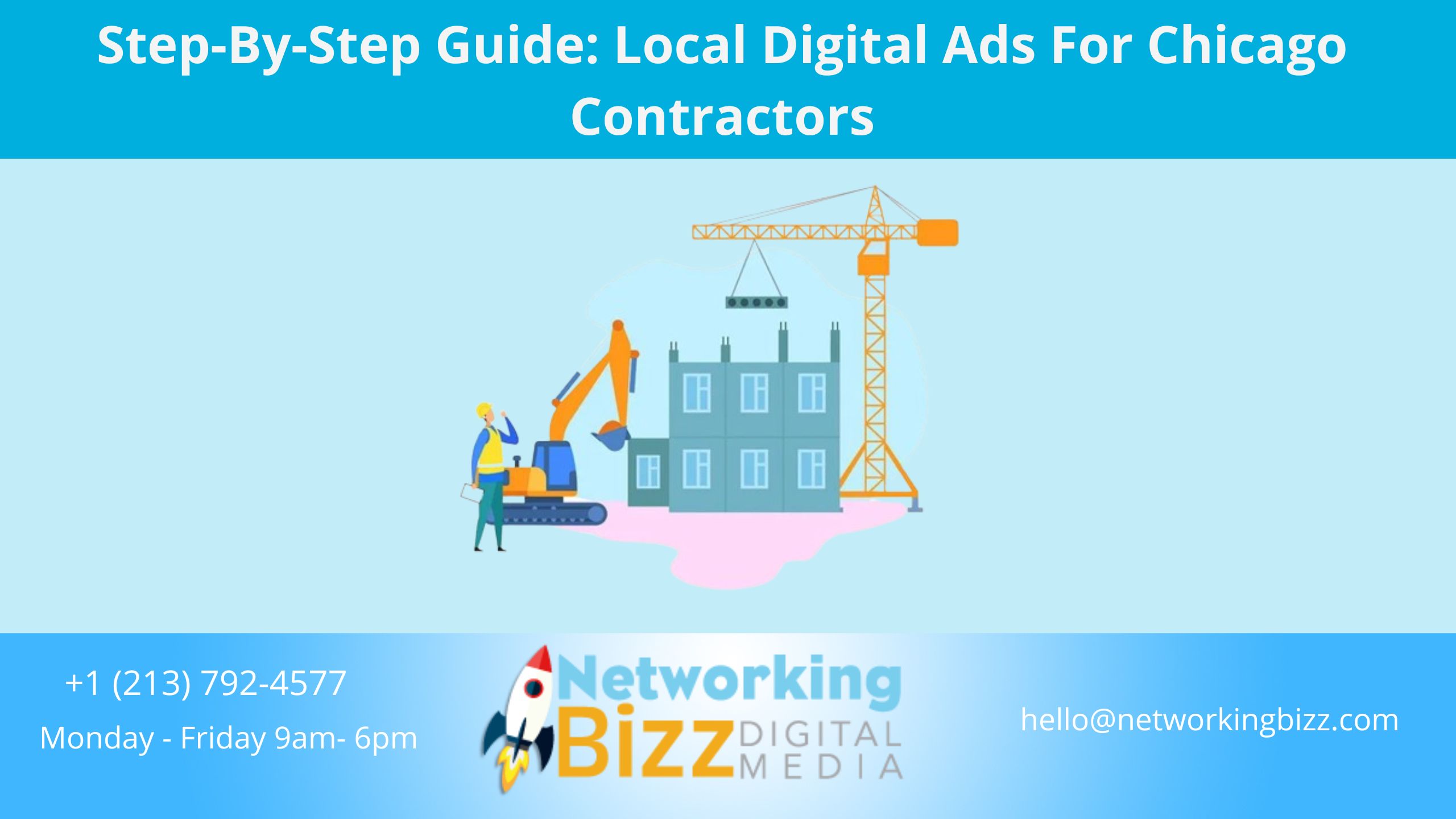 Step-By-Step Guide: Local Digital Ads For Chicago Contractors