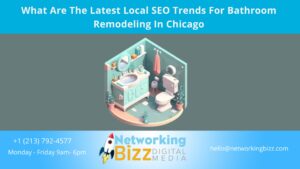 What Are The Latest Local SEO Trends For Bathroom Remodeling In Chicago