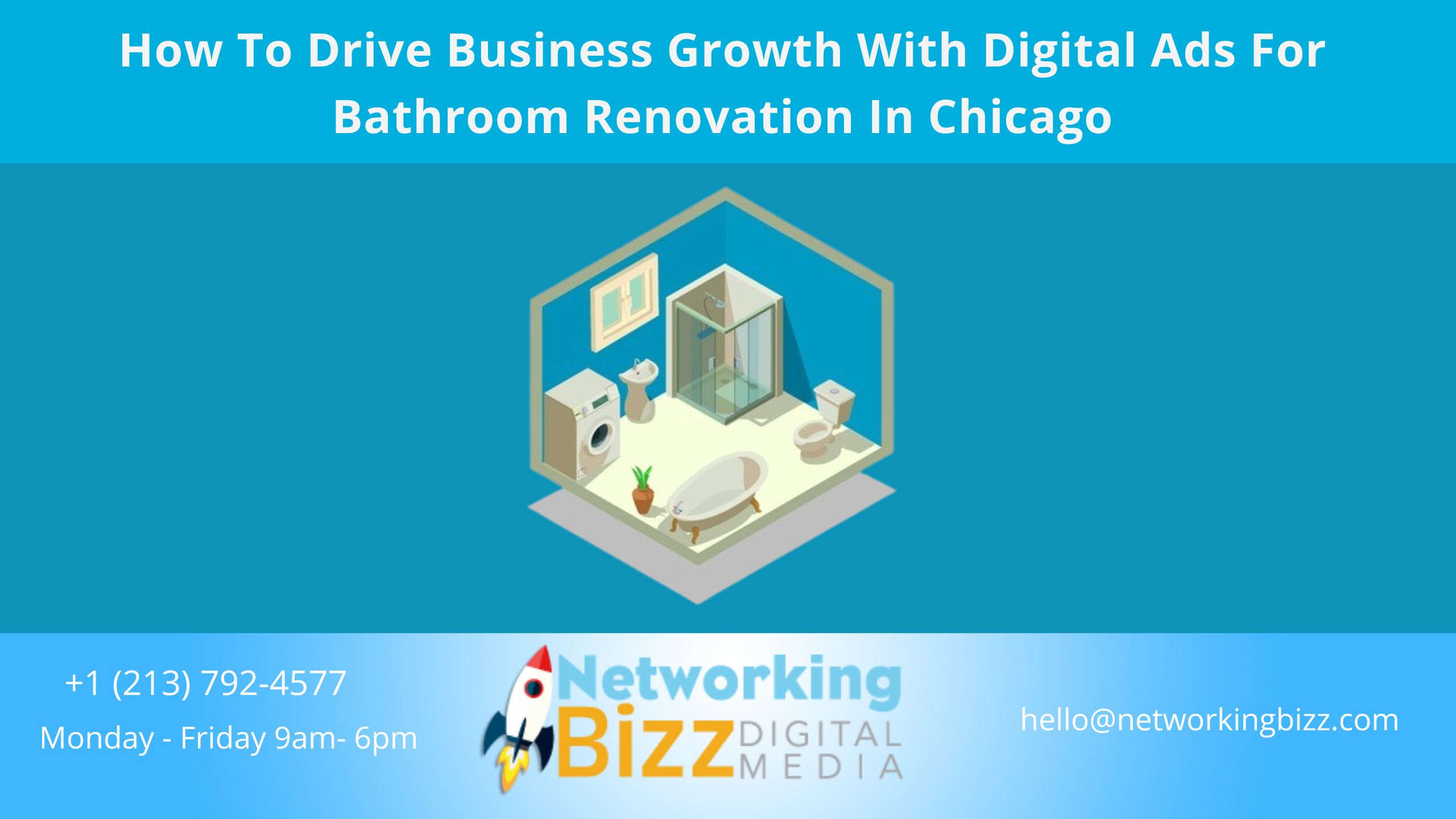 How To Drive Business Growth With Digital Ads For Bathroom Renovation In Chicago
