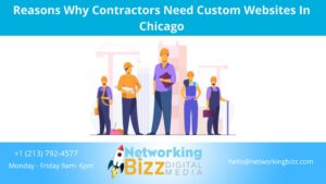 Reasons Why Contractors Need Custom Websites In Chicago