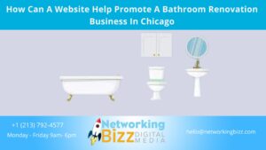 How Can A Website Help Promote A Bathroom Renovation Business  In Chicago