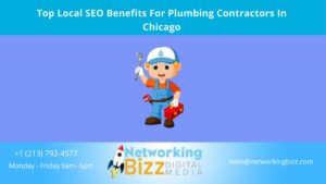 Top Local SEO Benefits For Plumbing Contractors In Chicago
