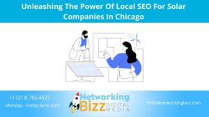 Unleashing The Power Of Local SEO For Solar Companies In Chicago
