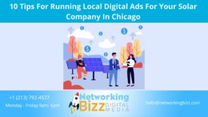 10 Tips For Running Local Digital Ads For Your Solar Company In Chicago