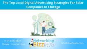 The Top Local Digital Advertising Strategies For Solar Companies In Chicago
