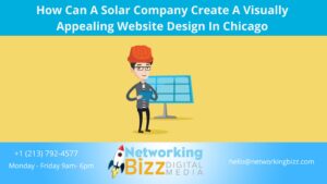 How Can A Solar Company Create A Visually Appealing Website Design In Chicago