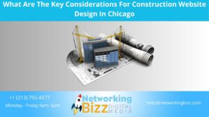 What Are The Key Considerations For Construction Website Design In Chicago