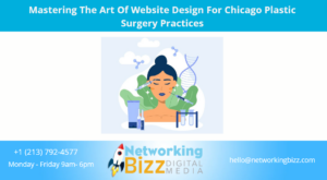 Mastering The Art Of Website Design For Chicago Plastic Surgery Practices