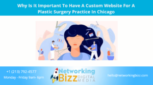 Why Is It Important To Have A Custom Website For A Plastic Surgery Practice In Chicago