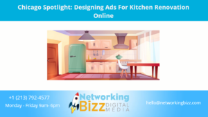 Chicago Spotlight: Designing Ads For Kitchen Renovation Online