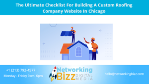 The Ultimate Checklist For Building A Custom Roofing Company Website In Chicago