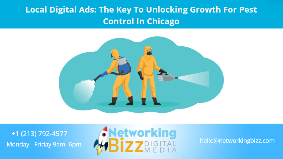 Local Digital Ads: The Key To Unlocking Growth For Pest Control In Chicago
