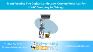 Transforming The Digital Landscape: Custom Websites For HVAC Company In Chicago