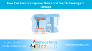 How Can Realtors Improve Their Local Search Rankings In Chicago 